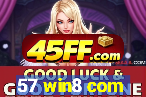 57 win8 com